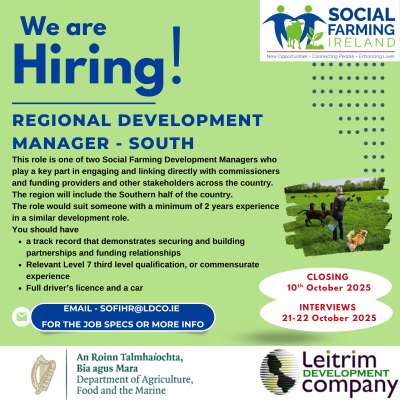 Leitrim Development Company wishes to recruit a Social Farming Regional Coordinator.  Social Farming is the practice of offering ordinary activity on family farms as a form of social support. The post covers the counties Longford Westmeath Offaly Laois Kildare & Wicklow and the person would ideally be based in one of these counties. 