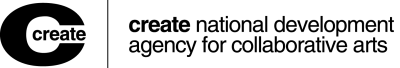 A logo which says "Create: national development agency for collaborative arts"