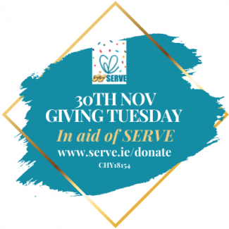 Support SERVE for Giving Tuesday www.serve.ie