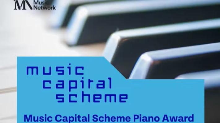 Applications Now Open for Music Capital Scheme Piano Award