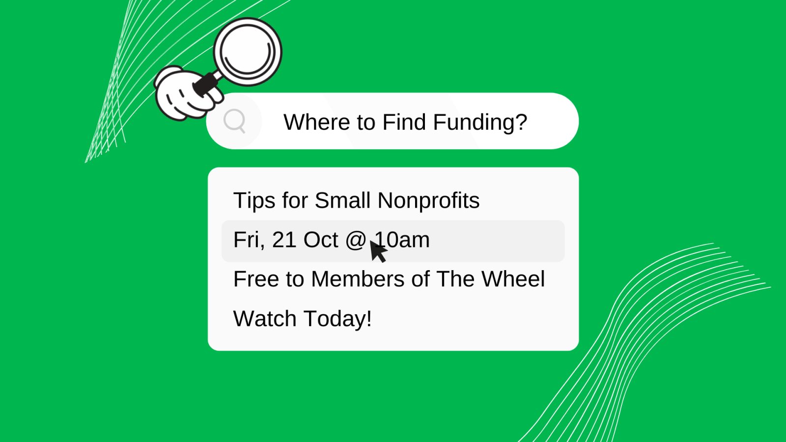 Green background with text that reads: Where to find funding? Tips for Small Nonprofits 