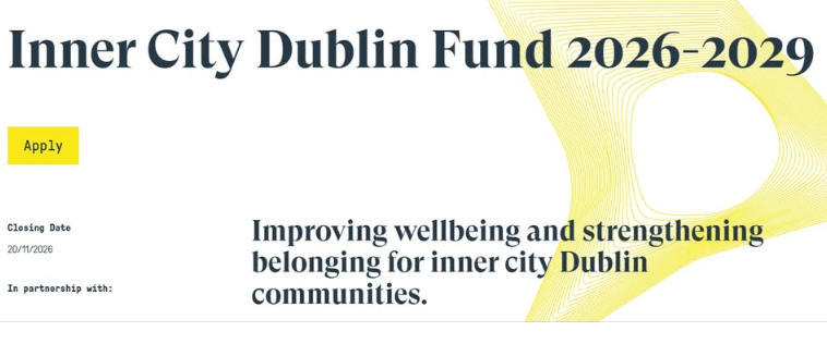 Inner City Dublin Fund 2026–2029 application page, featuring the closing date of 20/11/2026 and an apply button.